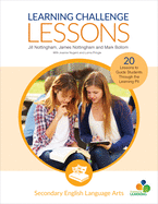 Learning Challenge Lessons, Secondary English Language Arts: 20 Lessons to Guide Students Through the Learning Pit