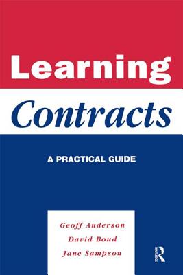 Learning Contracts: A Practical Guide - Anderson, Geoff, and Boud, David, and Sampson, Jane