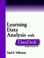 Learning Data Analysis with Datadesk Student Version 6.0