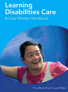 Learning Disabilities Care  A Care Worker Handbook