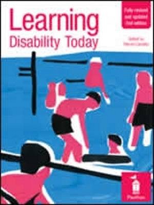 Learning Disability Today: A Handbook for Everyone Committed to Improving the Lives of People with Learning Disabilities - Carnaby, Steven (Editor)