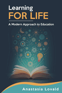 Learning for Life: A Modern Approach to Education