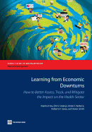 Learning from Economic Downturns: How to Better Assess, Track, and Mitigate the Impact on the Health Sector