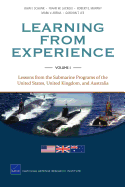Learning from Experience: Lessons from the Submarine Programs of the United States, United Kingdom, and Australia, Volume 1