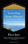 Learning from Silence: Lessons From More Than 100 Retreats