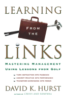 Learning from the Links: How the Lessons of Golf Can Help You Create an Efficient and Successful Organization