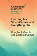 Learning from Video Games (and Everything Else): The General Learning Model