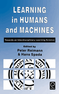 Learning in Humans and Machines: Towards an Interdisciplinary Learning Science