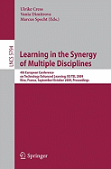 Learning in the Synergy of Multiple Disciplines: 4th European Conference on Technology Enhanced Learning, Ec-Tel 2009 Nice, France, September 29--October 2, 2009 Proceedings