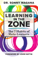 Learning in the Zone: The 7 Habits of Meta-Learners