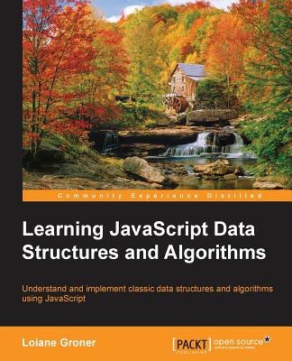 Learning JavaScript Data Structures and Algorithms - Groner, Loiane