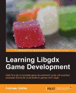 Learning Libgdx Game Development