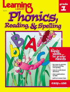 Learning Library Phonics, Reading & Spelling Grade 1 - Kathy Wolf