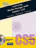 Learning Media Design with Adobe Cs5 -- Cte/School