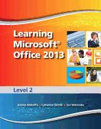 Learning Microsoft Office 2013: Level 2 -- CTE/School