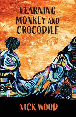 Learning Monkey and Crocodile - Wood, Nick