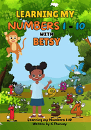 Learning My Numbers 1-10 With Betsy