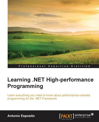 Learning .NET High-performance Programming - Esposito, Antonio