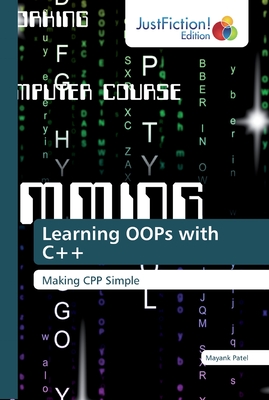 Learning OOPs with C++ - Patel, Mayank