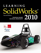 Learning SolidWorks 2010