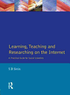 Learning, Teaching and Researching on the Internet: A Practical Guide for Social Scientists