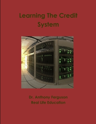 Learning the Credit System - Ferguson, Anthony