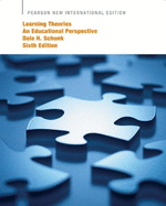 Learning Theories: An Educational Perspective: Pearson New International Edition