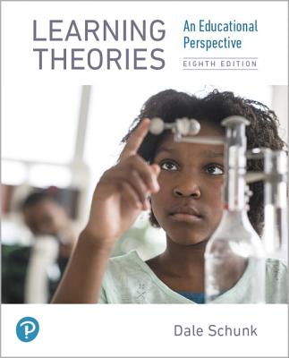 Learning Theories: An Educational Perspective - Schunk, Dale