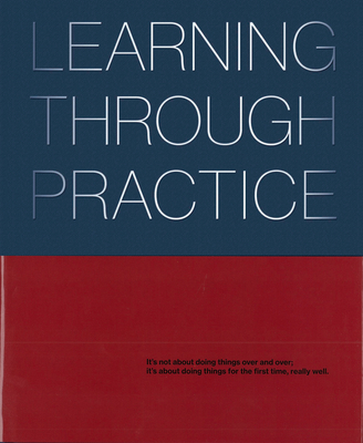 Learning Through Practice - Rogers, Rob, and Moutaud, Isabelle (Editor)