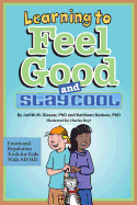 Learning to Feel Good and Stay Cool: Emotional Regulation Tools for Kids with AD/HD