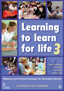 Learning to Learn for Life 3: Research and Practical Examples for Secondary Schools