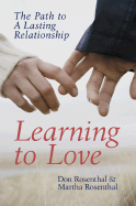 Learning to Love: From Conflict to Lasting Harmony