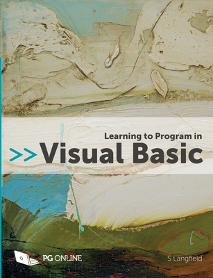 Learning to Program in Visual Basic - Langfield, S, and Heathcote, PM (Contributions by)