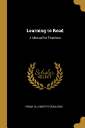 Learning to Read: A Manual for Teachers