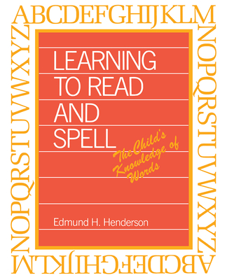 Learning to Read and Spell - Henderson, Edmund