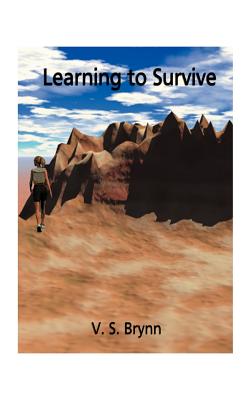 Learning to Survive - Brynn, V S