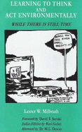 Learning to Think and Act Environmentally: While There is Still Time