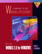 Learning to Use Windows Applications: Microsoft Works 2.0 for Windows