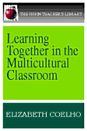 Learning Together in the Multicultural Classroom