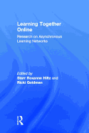 Learning Together Online: Research on Asynchronous Learning Networks