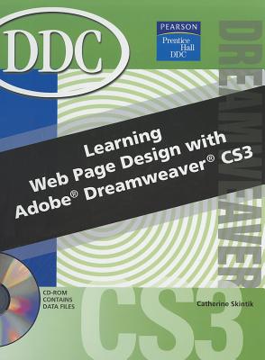 Learning Web Page Design with Dreamweaver CS3 - Skintik, Catherine