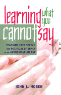 Learning What You Cannot Say: Teaching Free Speech and Political Literacy in an Authoritarian Age