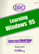 Learning Windows 95 - Brown, Margaret