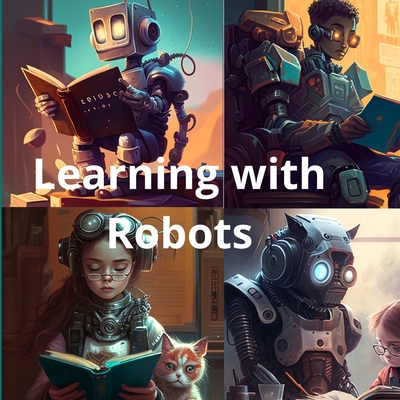 Learning with Robots - Santos, Andr