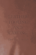 Leather Tooling and Carving