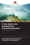 L'eau dans une perspective transdisciplinaire