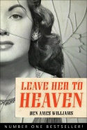 Leave Her to Heaven: Volume 8 - Williams, Ben Ames