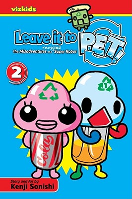 Leave It to Pet!, Vol. 2: Pet Returns! - Sonishi, Kenji