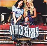 Leave the Pieces [Remix] - The Wreckers