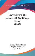 Leaves From The Journals Of Sir George Smart (1907)